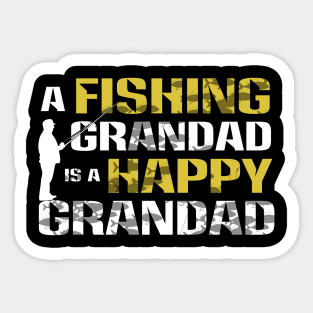 A fishing Grandad is a happy Grandad Sticker